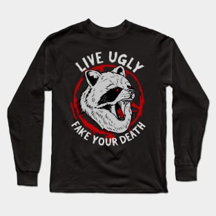 Live Ugly Fake Your Death - Satanic Raccoon T-Shirt Long Sleeve T-Shirt